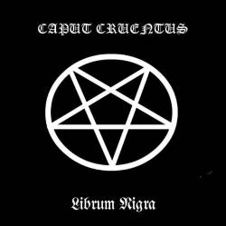 Caput Cruentus : Librum Nigra